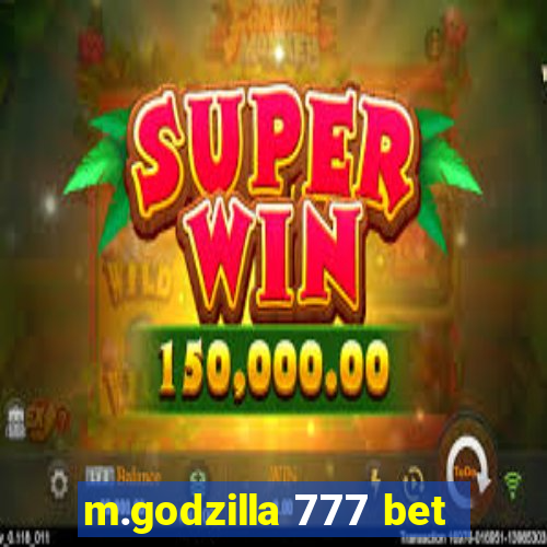 m.godzilla 777 bet